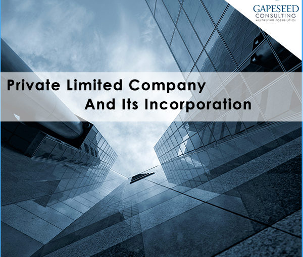Private Limited Company and its Incorporation