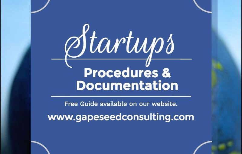 PROCEDURES and DOCUMENTATION FOR STARTUPS