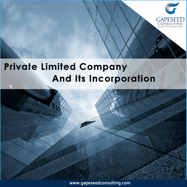 Private Limited Company and its Incorporation